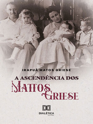 cover image of A Ascendência dos Mattos Griese
